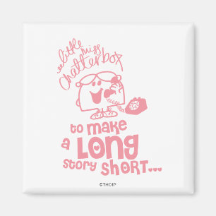 Aimant Little Miss Chatterbox Long Story Short