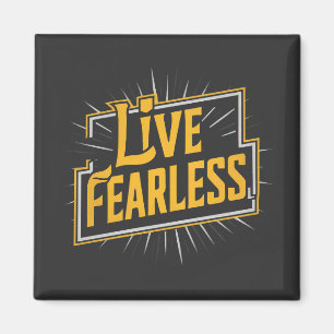 Aimant Live Fearless - inspiration et motivation