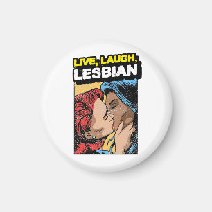 Aimant Live Laugh Lesbian