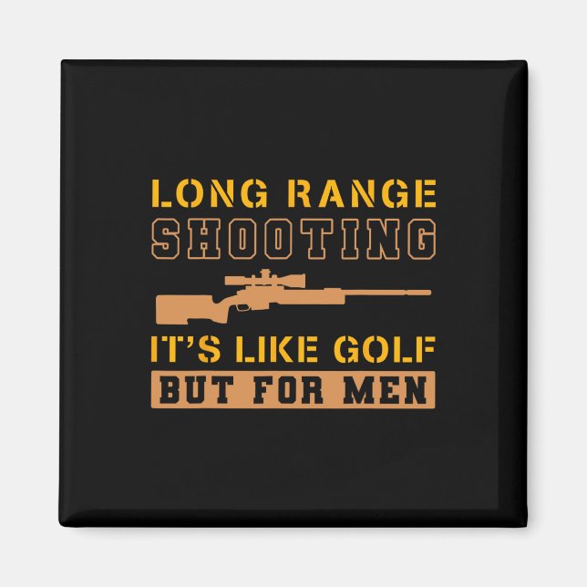 Aimant Long Range Shooting It's Like Golf But For Men 1  (Devant)