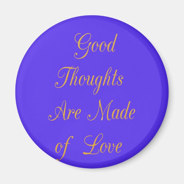 Aimant Love Create Your Own Good Thoughts (Devant)