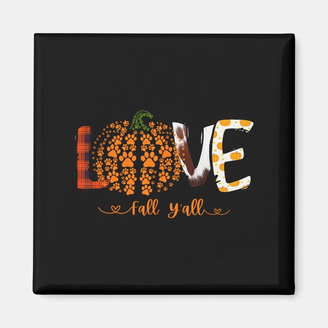 Aimant Love Fall Y'all Pumpkin Dog Paw Print Autumn Falli (Devant)