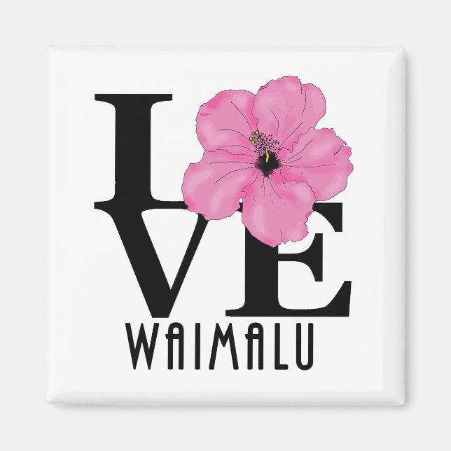 Aimant LOVE Waimalu Hibiscus rose (Devant)