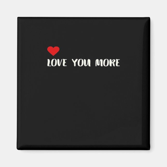 Aimant Love You More Minimalist Love Quote  (Devant)