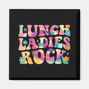 Aimant Lunch Ladies Rock Tie Dye Cafeteria Crew Super La