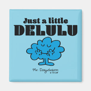 Aimant M. Daydream Just a Little Delulu