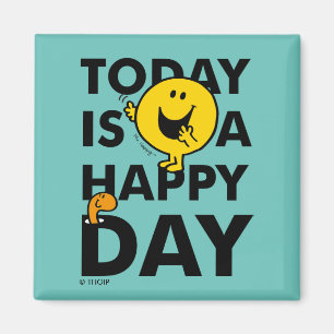 Aimant M. Happy Aujourd'hui est un jour heureux