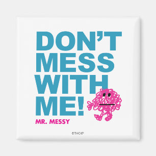 Aimant M. Messy   Ne manquez pas avec moi