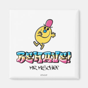 Aimant M. Mischief   Comporter