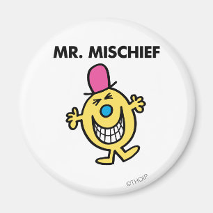 Aimant M. Mischief Sourire avec joie