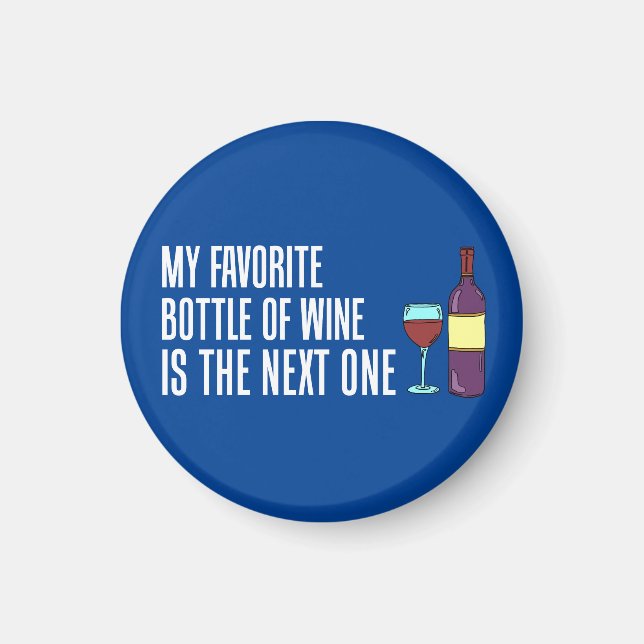 Aimant Ma Bouteille Préférée De Vin La Prochaine (Devant)