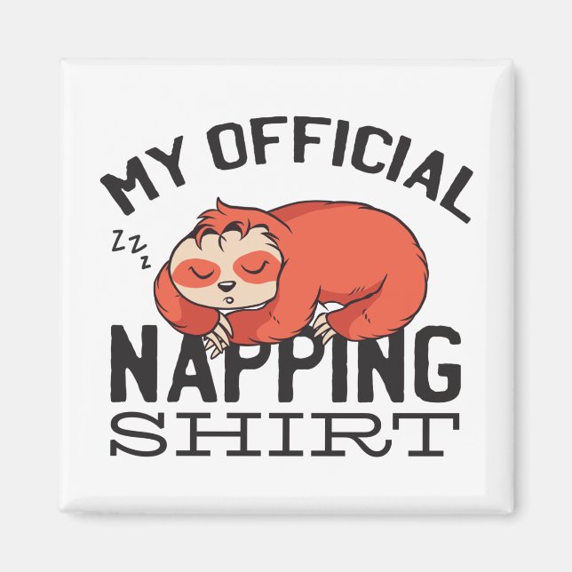 Aimant Ma chemise de sieste officielle - Lazy sombrer Slo (Devant)