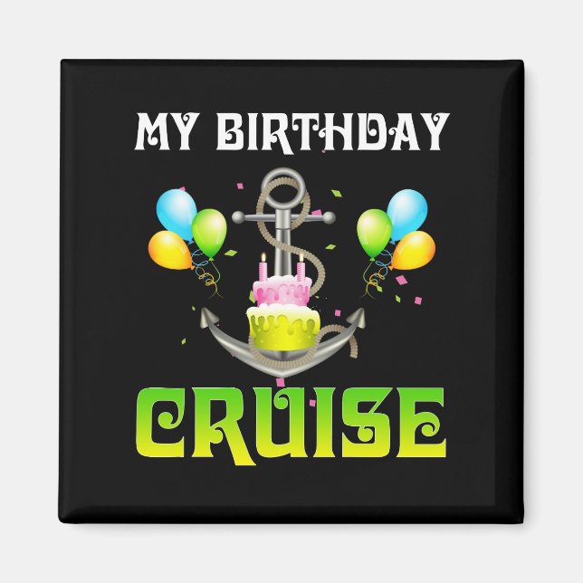 Aimant Ma croisière d'anniversaire - Croisière amusante (Devant)