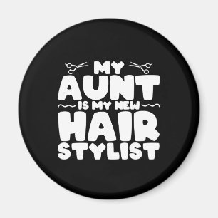 Aimant Ma Tante Est Mon Nouveau Cadeau Styliste Cheveux P
