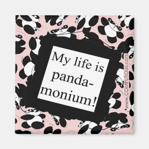 Aimant Ma vie est panda-monium