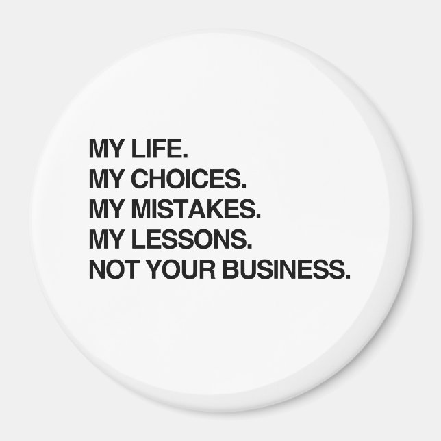 Aimant MA VIE MON CHOIX PAS VOTRE ENTREPRISE.png (Devant)
