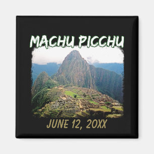 Aimant Machu Picchu Pérou - Montagne Huayna Picchu