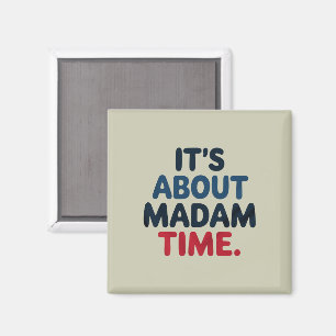 Aimant Madame la Présidente Élection 2024 Vote Démocrate 