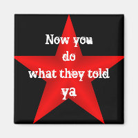 Maintenant, vous faites ce qu'ils ont dit Ya Magne