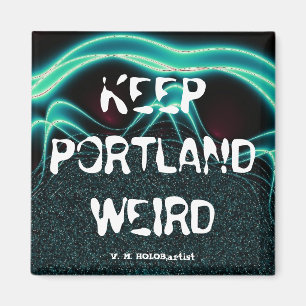 Aimant "Maintenez Portland étrange "