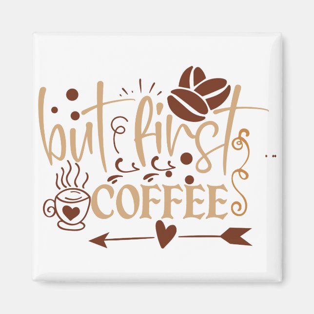 Aimant mais le premier café (Devant)