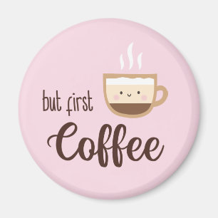 Aimant Mais premier café mignon tasse de café sur rose cl
