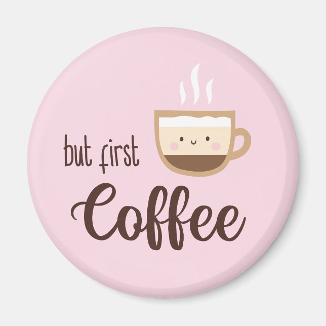 Aimant Mais premier café mignon tasse de café sur rose cl (Devant)