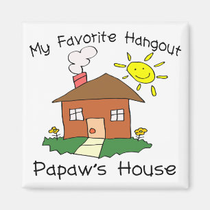 Aimant Maison de Hangout Papaw favori