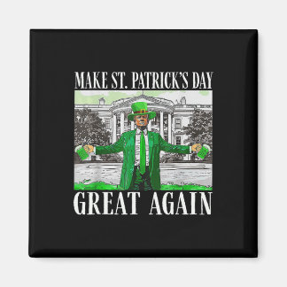 Aimant Make Saint St Patrick's Day Great Again Flag Funny