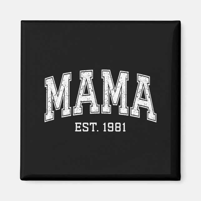 Aimant Mama Est 1981 Mom D Mothers Day Ized  (Devant)