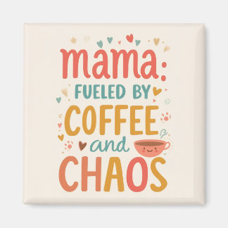 Aimant Mama Fueled By Coffee And Chaos Funny Fridge