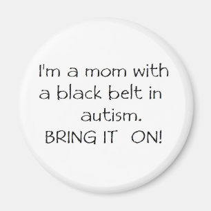 Aimant Maman avec une ceinture noire dans l'autisme