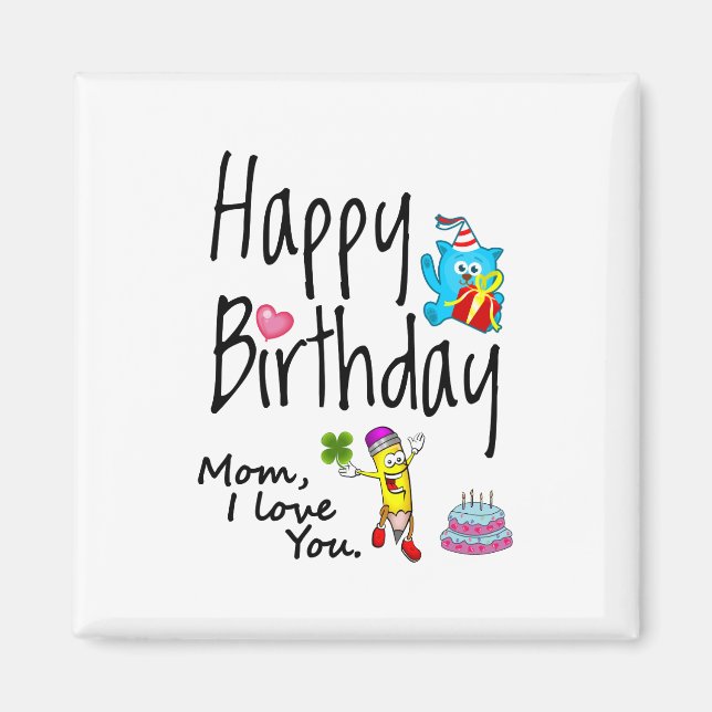 Aimant Maman, je t'aime. Joyeux anniversaire. (Devant)