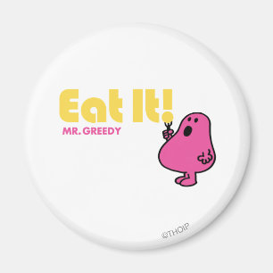 Aimant Mange-Le Avec M. Greedy