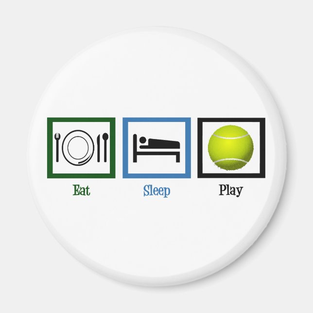 Aimant Mange Sleep Play Tennis (Devant)