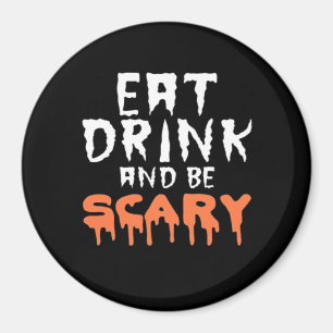 Aimant Manger Boire Et Être Effrayant Drôle Halloween Min