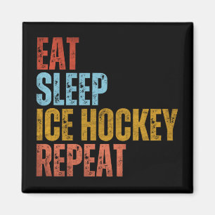 AIMANT MANGER DORMIR HOCKEY SUR GLACE RÉPÉTER