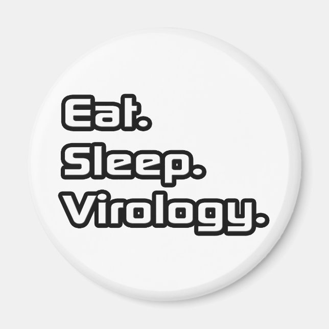 Aimant Manger. Dormir. Virologie. (Devant)