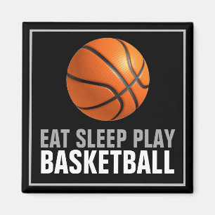 Aimant Manger Sommeil Jouer Basket-Ball Artwork Motivatio