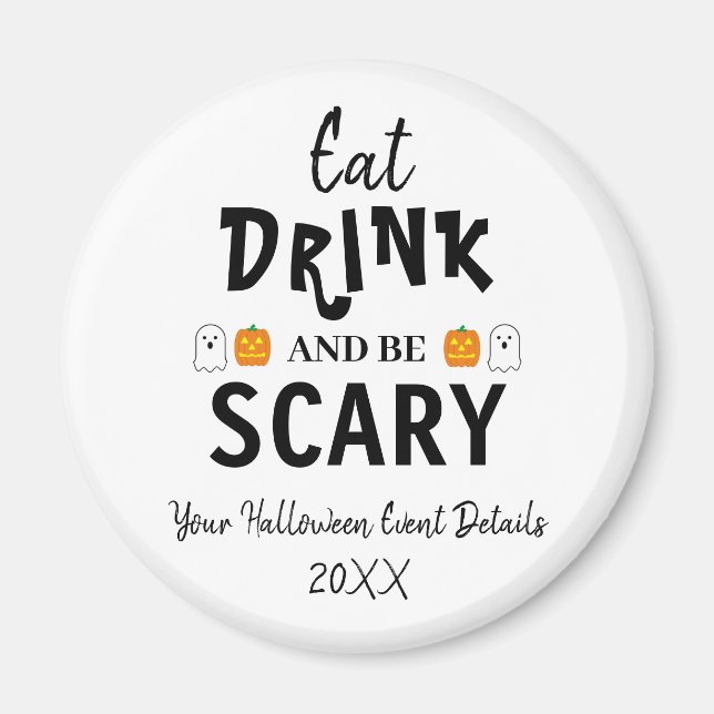 Aimant Mangez, buvez et soyez effrayant Halloween (Devant)