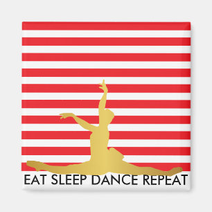 Aimant Mangez Danser Dormir Répéter Stripes rouges Baller