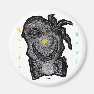 Aimant MaRdI gRaS cLoWn