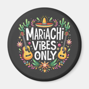 Aimant Mariachi Vibes Uniquement Mexique Amateurs de musi