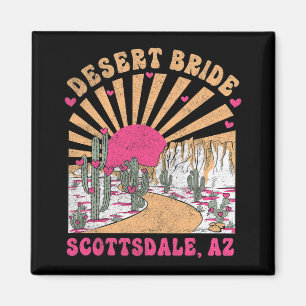 Aimant Mariée du désert Scottsdale Escouade de la mariée 