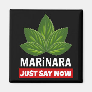 Aimant Marinara Juste Dire Maintenant Basil Feuille Humou