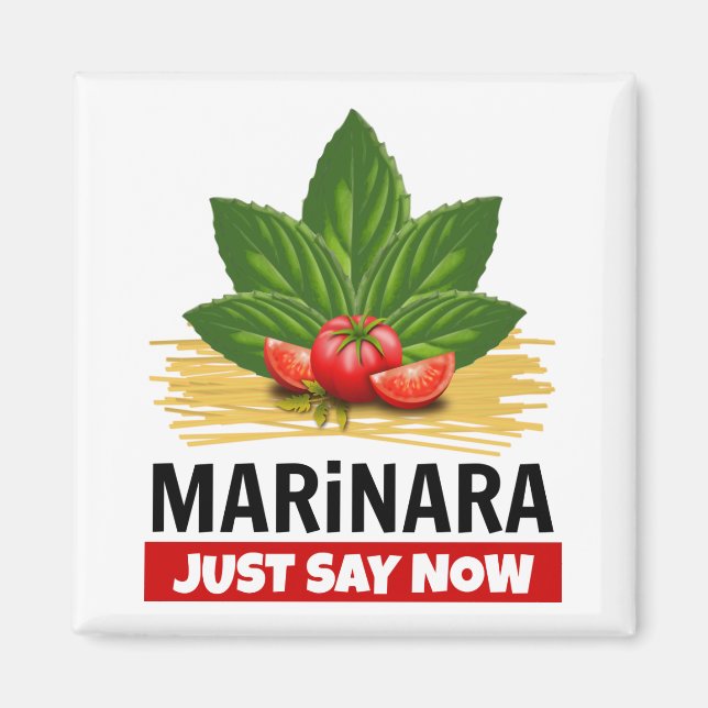 Aimant Marinara Juste Dire Maintenant Basil Tomates Spagh (Devant)