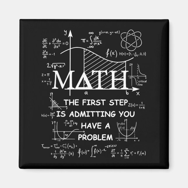 Aimant Math the first step is admitting have a problem (Devant)