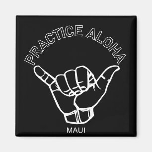 Aimant Maui - Pratiquer Aloha Shaka (Hang Loin)