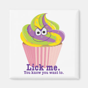 Aimant Mauvais Sly Innuendo Cupcake Me Lick