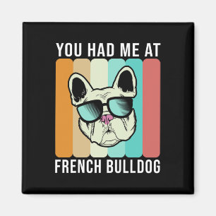 Aimant M'Avait Eu À French Bulldog Fun Frenchie